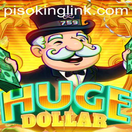 Unraveling the Excitement of HugeDollar: The PISOKING Phenomenon