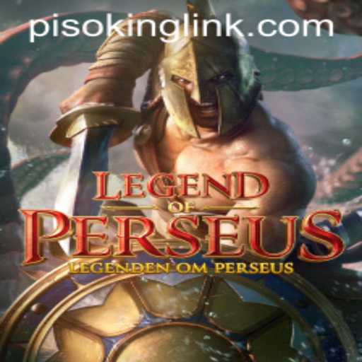 LegendofPerseus: Unveiling the Epic Quest with PISOKING