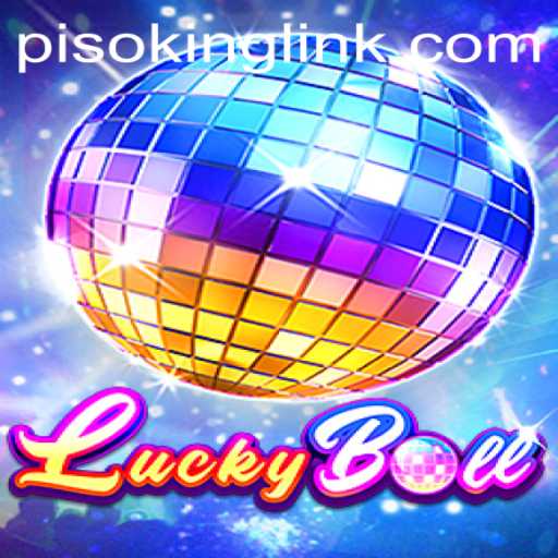 The Thrilling World of LuckyBall: Uncovering the Excitement of PISOKING