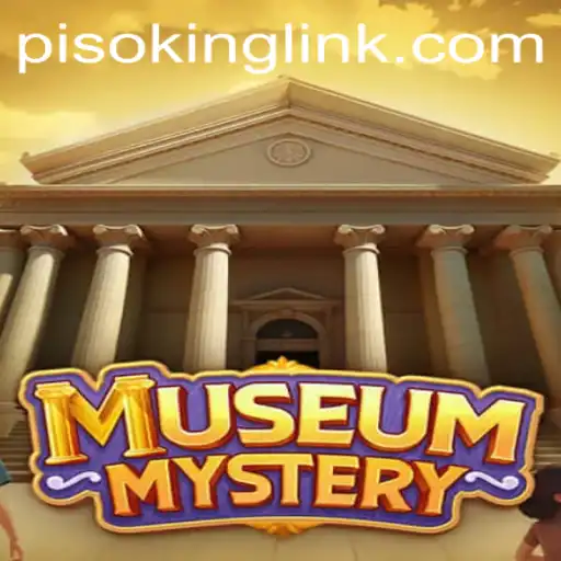 Unveiling the Secrets: Dive into the World of MuseumMystery with PISOKING